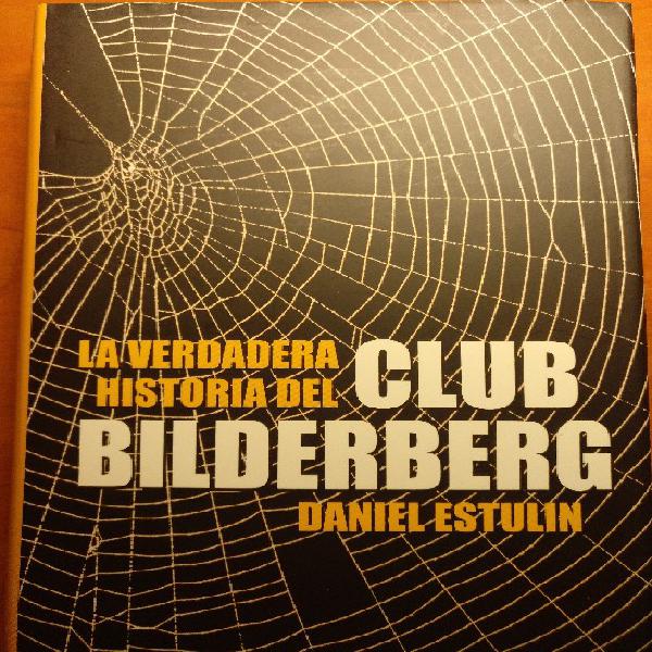 La verdadera historia del club bilderberg