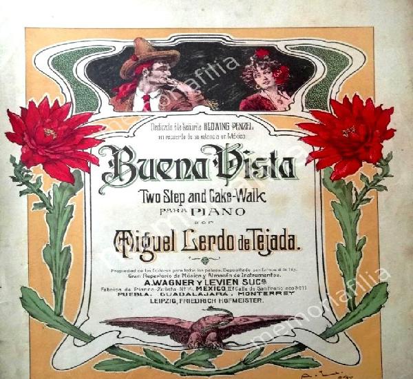 RARA PARTITURA ANTIGUA 1904 DE. MIGUEL LERDO DE TEJADA.