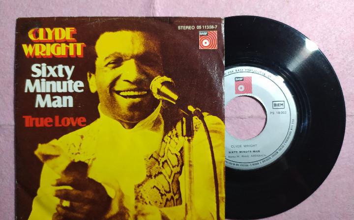 7” CLYDE WRIGHT - Sixty Minute Man - BASF 05 11358-7 -